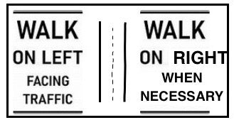 When Not To Walk On The Left Side of the Road