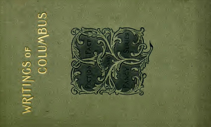 Writings of Christopher Columbus -and footnotes to history