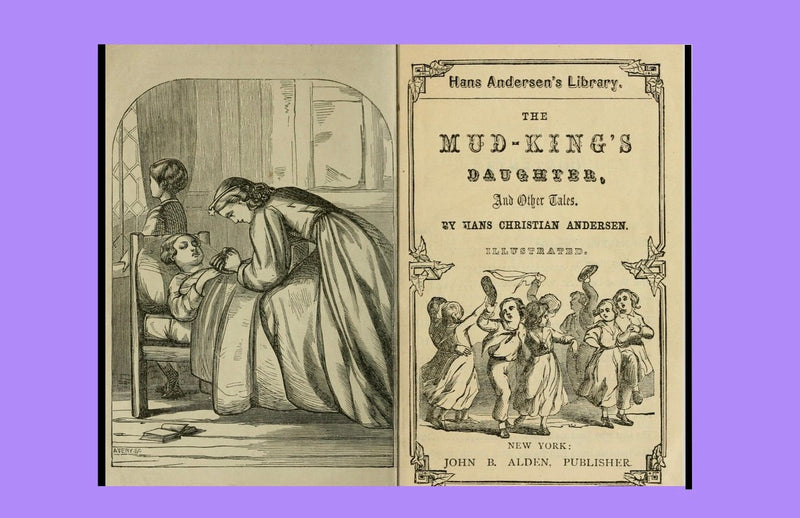 The Mud Kings Daughter-and other tales by Hans Christian Andersen