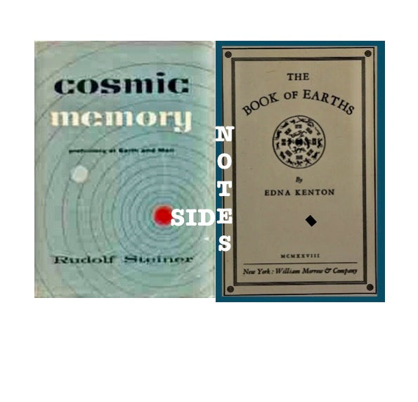 SIDE NOTES To Book of Earths and Cosmic Memory