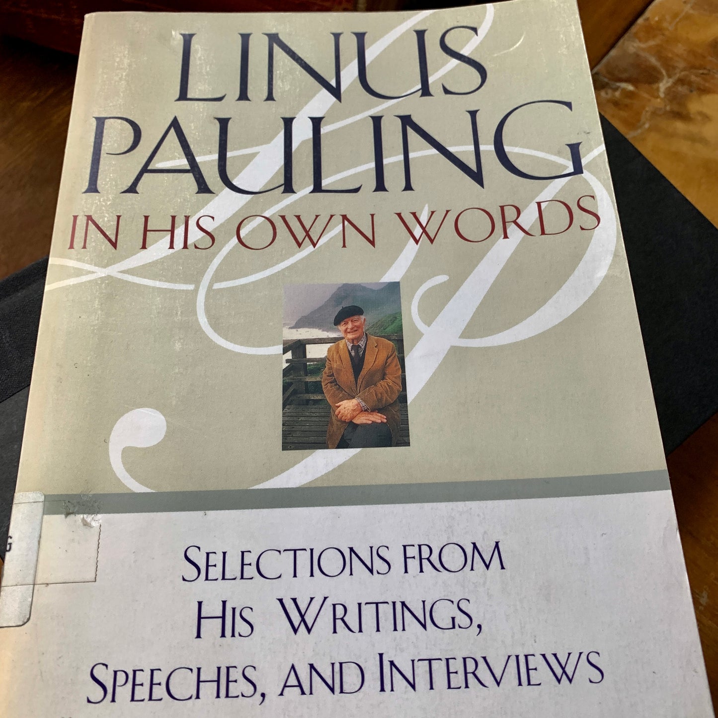 Linus Pauling In His Own Words $18