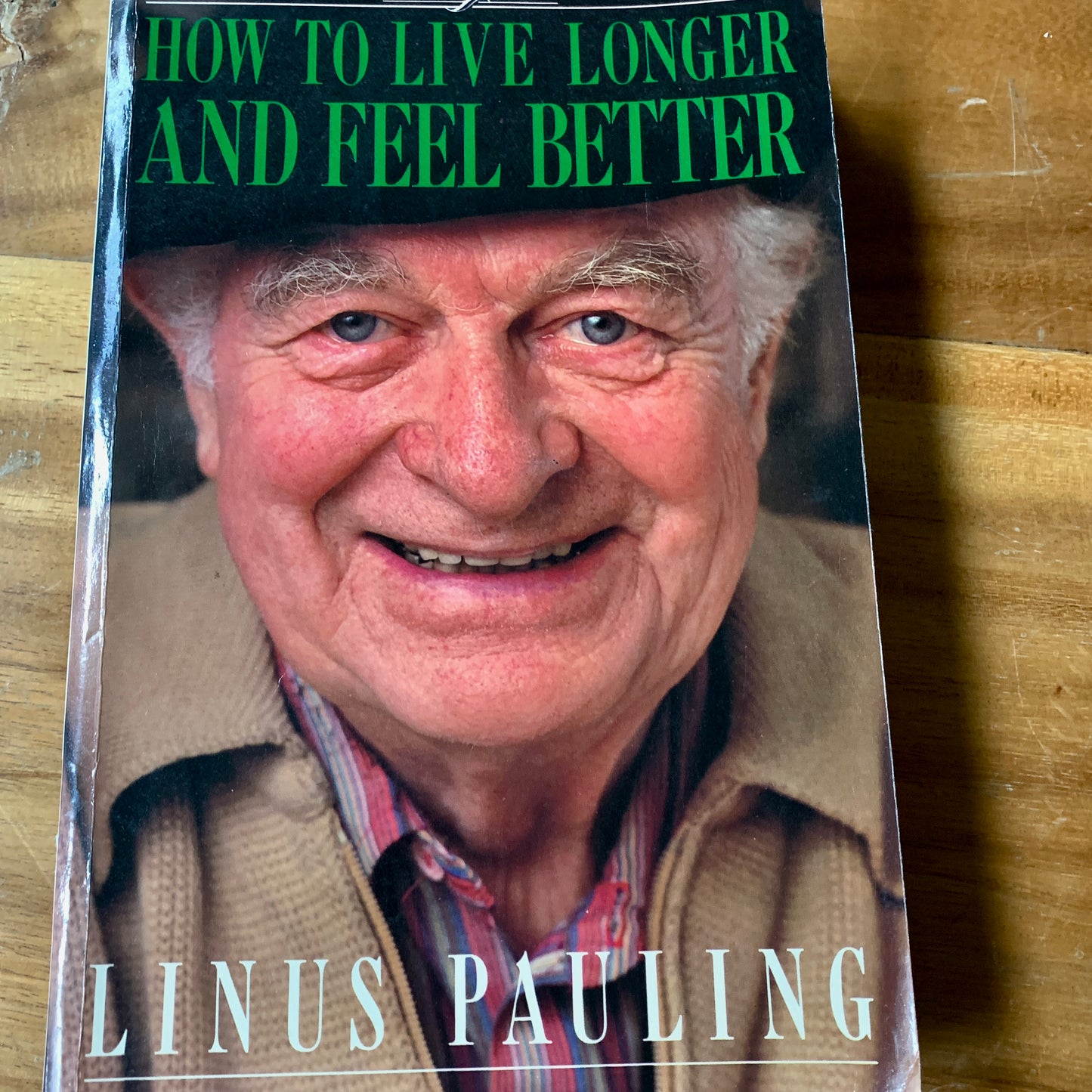 Linus Pauling - How To Live Long and Feel Better $15