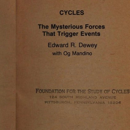 CYCLES -The Mysterious Forces That Trigger Events -Edward R Dewey