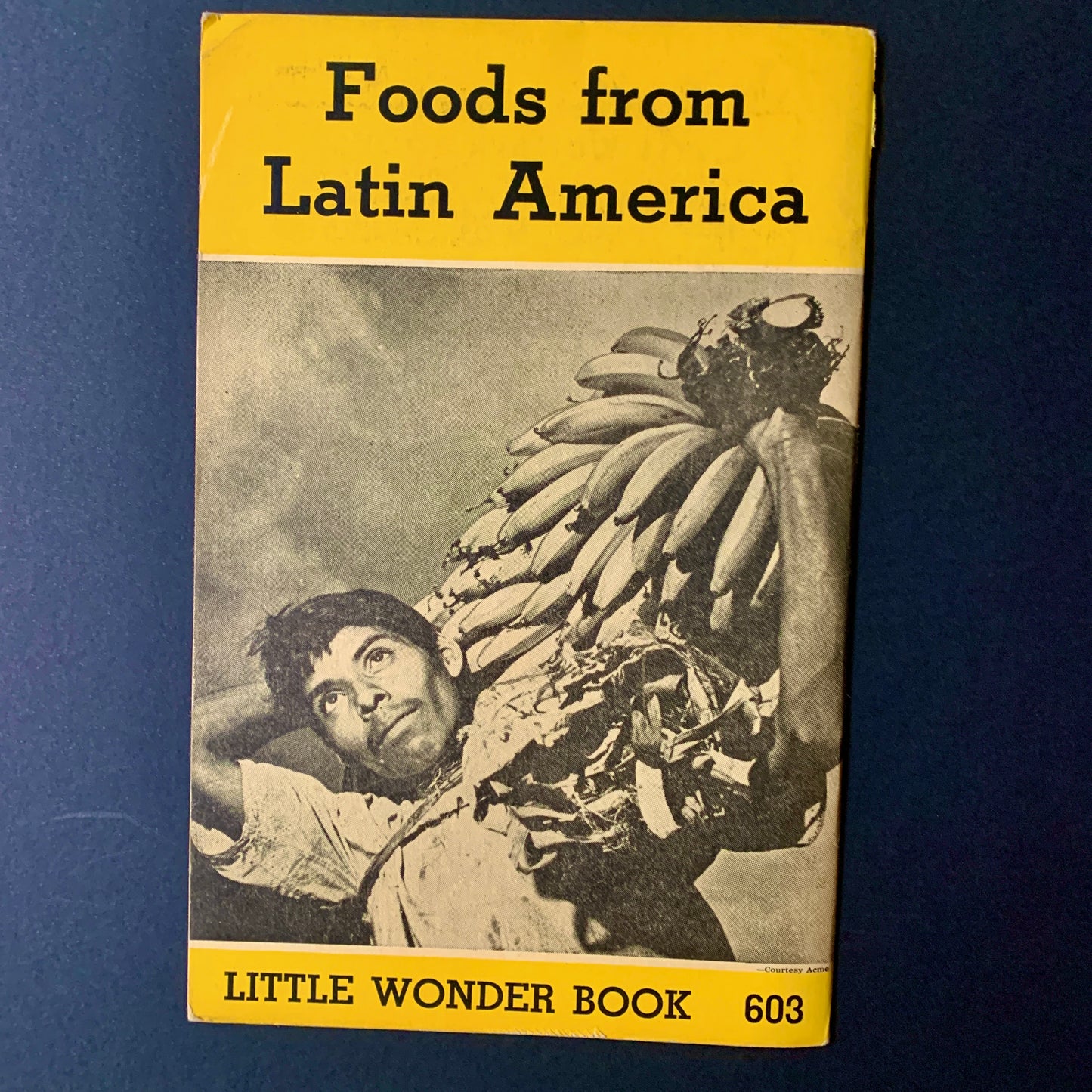 Foods From Latin America-1946 publication $6