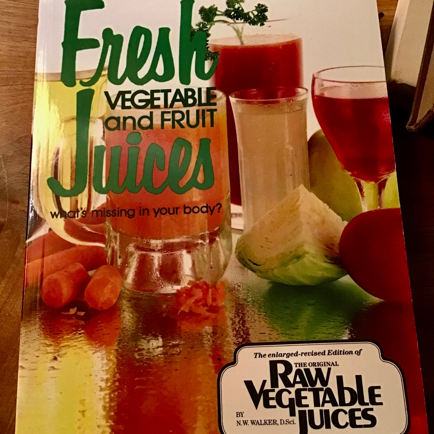 Fresh Vegetable and Fruit Juices -by Norman Walker