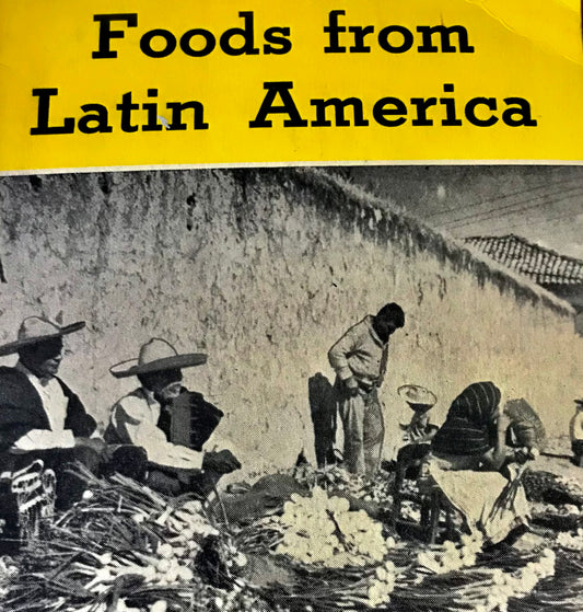 Foods From Latin America-1946 publication